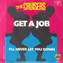 7inch Vinyl Single - The Cruisers - Get A Job