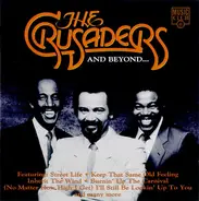 The Crusaders - And Beyond...