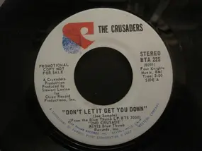 The Crusaders - Don't Let It Get You Down / Journey From Within