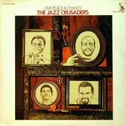 The Jazz Crusaders - Give Peace a Chance