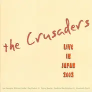 The Crusaders - Live in Japan 2003