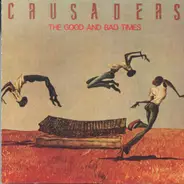 The Crusaders - The good and bad times