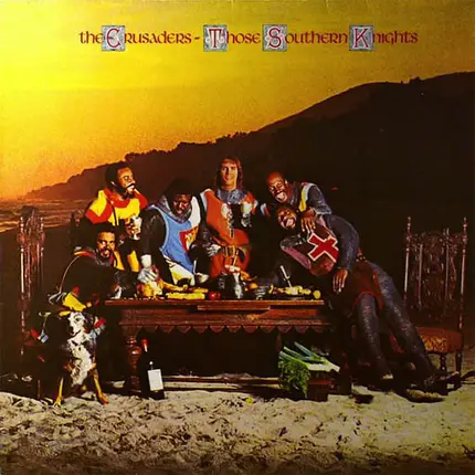 The Crusaders - Those Southern Knights