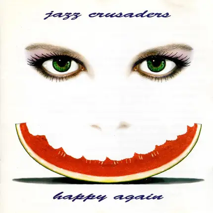 The Crusaders - Happy Again