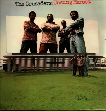 The Crusaders - Unsung Heroes