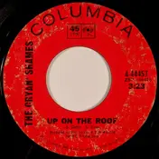 The Cryan' Shames - Up On The Roof / The Sailing Ship