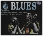 The Cryin' Fox, B.B. King, John Lee Hooker, a. o. - The World Of Blues Blues