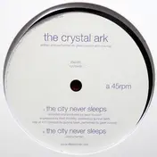 crystal ark - The City Never Sleeps
