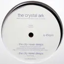 12inch Vinyl Single - The Crystal Ark - The City Never Sleeps