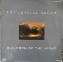12inch Vinyl Single - The Crystal Dream - Children Of The Night