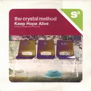 The Crystal Method - Keep Hope Alive