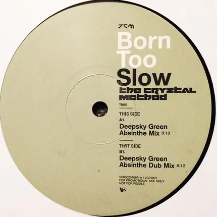 The Crystal Method - Born Too Slow