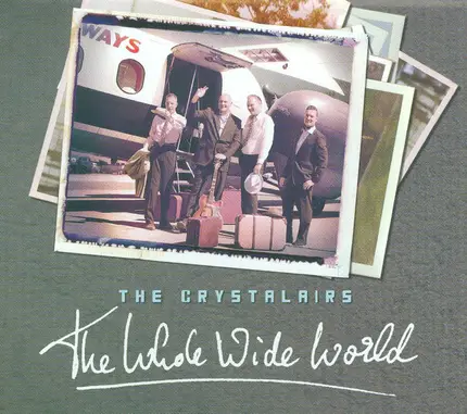 The Crystalairs - The Whole Wide World