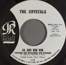 7inch Vinyl Single - The Crystals - Da Doo Ron Ron (When He Walked Me Home)