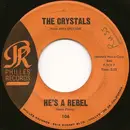7inch Vinyl Single - The Crystals - He's A Rebel / I Love You Eddie