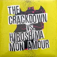 The Crackdown Vs. Hiroshima Mon Amour - Broken Guitars And Trashy Bars