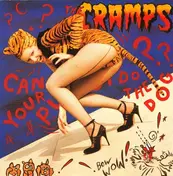 The Cramps - Can Your Pussy Do The Dog?