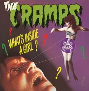 The Cramps - What's Inside A Girl?