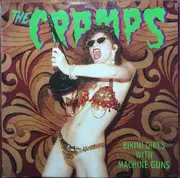 12inch Vinyl Single - The Cramps - Bikini Girls With Machine Guns - poster sleeve