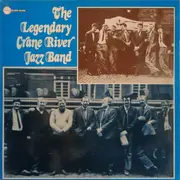 LP - The Crane River Jazz Band - The Legendary Crane River Jazz Band