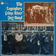 The Crane River Jazz Band - The Legendary Crane River Jazz Band