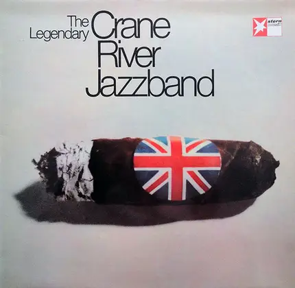 The Crane River Jazz Band - The Legendary Crane River Jazzbande