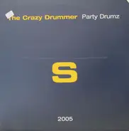 The Crazy Drummer - Party Drumz