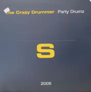 The Crazy Drummer - Party Drumz