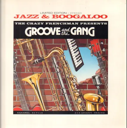 The Crazy Frenchman Presents Groove And The Gang - Jazz & Boogaloo
