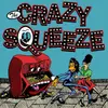 7inch Vinyl Single - The Crazy Squeeze - Gimme A Kiss