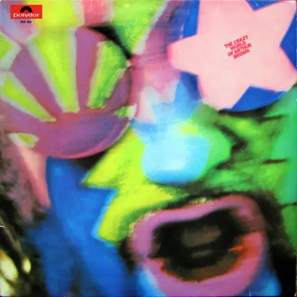 The Crazy World Of Arthur Brown - the crazy world of arthur brown
