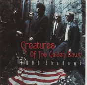 The Creatures Of The Golden Dawn - 1000 Shadows