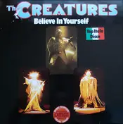 The Creatures - Believe In Yourself