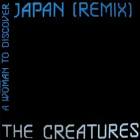 The Creatures - Japan (Remix)