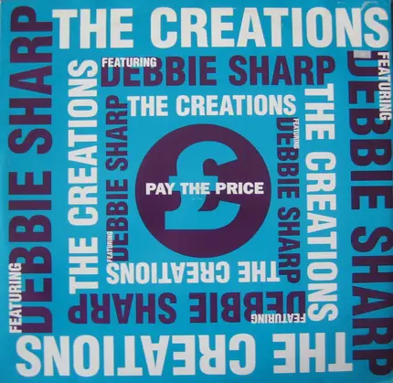 The Creations Featuring Debbie Sharp - Pay The Price