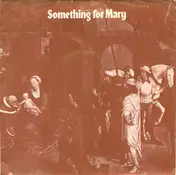 The Credibility Gap - Something For Mary