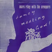 The Creepers - Fancy Meeting God!