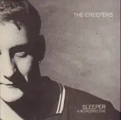 The Creepers - Sleeper - A Retrospective