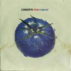 The Creeps - Ooh, I Like It / Smash!