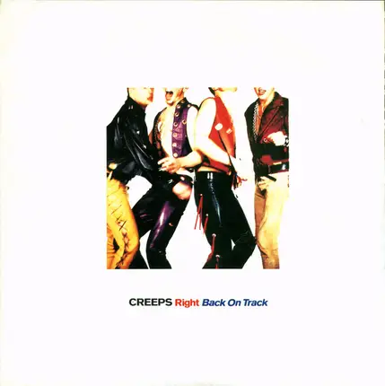 The Creeps - Right Back On Track