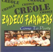 The Creole Zydeco Farmers - Come To Party