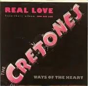 7inch Vinyl Single - The Cretones - Real Love / Ways Of The Heart