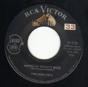 7inch Vinyl Single - The Crew Cuts - American Beauty Rose / The Shrine On Top Of The Hill