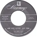 7inch Vinyl Single - The Crew Cuts - Are You Havin' Any Fun / Slam! Bam!
