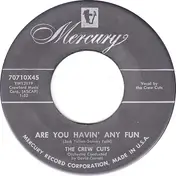 The Crew Cuts - Are You Havin' Any Fun / Slam! Bam!