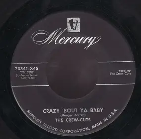 The Crew Cuts - Crazy 'Bout You Baby / Angela Mia