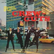 LP - The Crew Cuts - The Great New Sound Of The Crew-Cuts - Mono