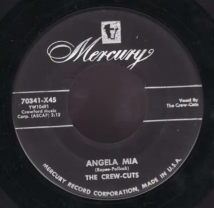 The Crew Cuts - Crazy 'Bout You Baby / Angela Mia