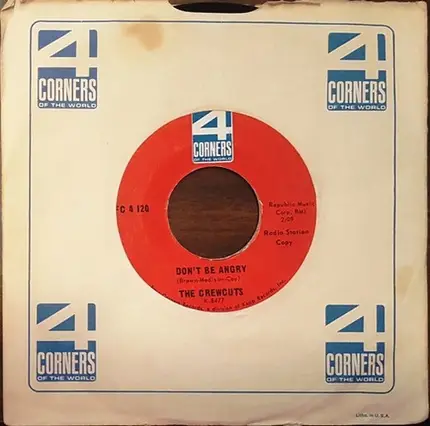 The Crew Cuts - Don't Be Angry / Earth Angel