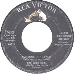 The Crew Cuts - Gone, Gone, Gone / Someone In Heaven